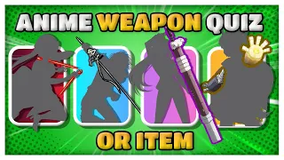 ANIME WEAPON/ITEM QUIZ - Guess The Anime Character from Weapon/Item[35 CHARACTERS]