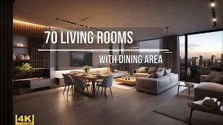 70 Living rooms with dining area, open kitchens / 4K / Modern design in basic neutral tones