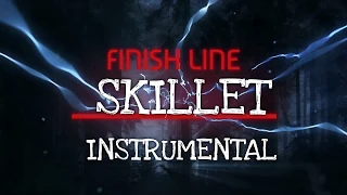 Skillet - Finish Line - Instrumental Track