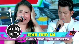 Trích đoạn: Lệnh Truy Nã | NS Phương Cẩm Ngọc & NS Hồ Minh Đương