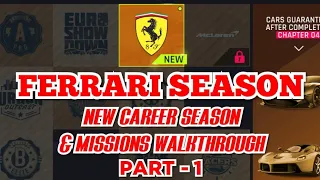 FERRARI SEASON | New CAREER SEASON & MISSIONS Walkthrough | PART 1 | [Touchdrive] Asphalt 9: Legends