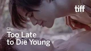 TOO LATE TO DIE YOUNG Clip | TIFF 2018