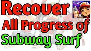 How to Get Progress Back On Subway Surfers #New Version
