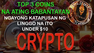 Top 3 Coins na under $10 na ating babantayan sa katapusan ng linggo na ito