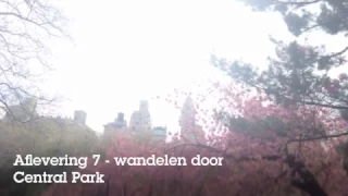 Aflevering 7 - wandelen door Central Park