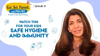 WHO's safe hygiene and immunity-boosting methods | #GetSetParent