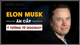 Elon Musk ăn cắp ý tưởng từ Google? Tương lai của Twitter Coin 2023? - Hóng biến Crypto