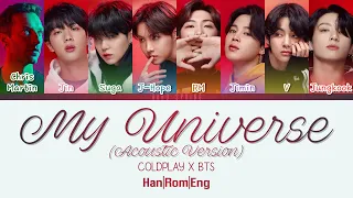 COLDPLAY X BTS - My Universe (Acoustic Version) (ColorCodedLyrics Han|Rom|Eng)