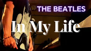 In My Life／ザ・ビートルズ【hideki】