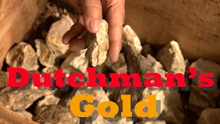 What Happen to the Dutchman's Gold