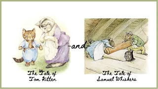 The Tale of Tom Kitten & Samuel Whiskers | Read Aloud #childrensclassiclibrary #childrensbooks #read