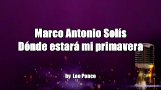 KARAOKE Marco Antonio Solís - Dónde Estará Mi Primavera (Pista Instrumental Original) HD 1080p