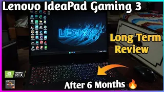 Lenovo IdeaPad Gaming 3 Ryzen 5 6600H RTX 3050 Long Term Review After 6 Months IdeaPad Gaming Review