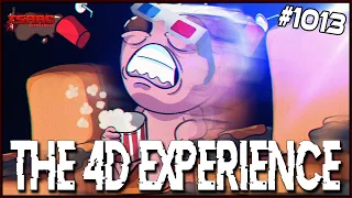 THE 4D EXPERIENCE - The Binding Of Isaac: Repentance #1013