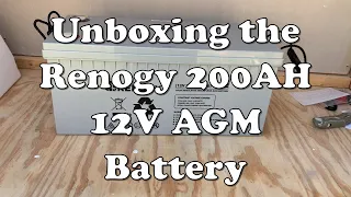 Unboxing Renogy 12V 200AH AGM Battery