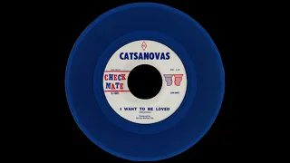 The Catsanovas - I Want To Be Loved(1966).(lyrics).