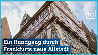 Frankfurts neue Altstadt: 10 Jahre nach Baubeginn | hessenschau