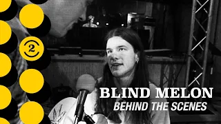 BLIND MELON - Behind the Scenes (2 Meter Sessions, 1993)