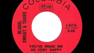 1969 HITS ARCHIVE: You’ve Made Me So Very Happy - Blood, Sweat & Tears (a #2 record--mono 45 single)