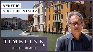 Venedig - eine sinkende Stadt? | Doku | Timeline Deutschland
