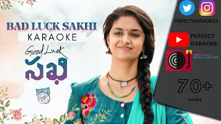 Bad Luck Sakhi Karaoke| Good Luck Sakhi| Perfect Karaoke | Keerthy Suresh | DSP |Aadhi Pinisetty|