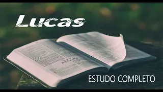 LUCAS - ESTUDO BÍBLICO COMPLETO #39