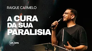 Raique Carmelo | A cura da sua paralisia