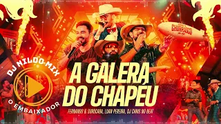 A Galera Do Chapéu - Fernando & Sorocaba, Luan Pereira, Dj Chris No Beat