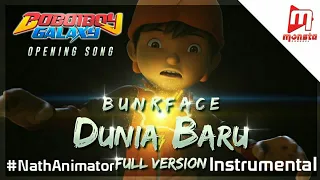 BoBoiBoy Galaxy Opening Song "Dunia Baru" by BUNKFACE (Full Version with Sing-along)[Instrumental]