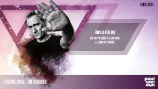 Paul van Dyk - Such A Feeling - feat. Austin Leeds & Elijah King - (Alex M.O.R.P.H. Remix)