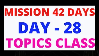 DAY 28 TOPIC CLASS ||MISSION 42 DAYS ||LDC ||POLICE ||FIREMAN ||EXCISE ||LGS ||FIELD WORKER