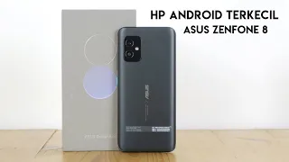 Review Jujur Asus Zenfone 8 - HP Android Terkecil