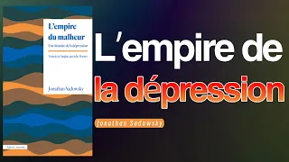 Livre:L’empire du malheur：Une histoire de la dépression.Comment savoir si on souffre de dépression ?