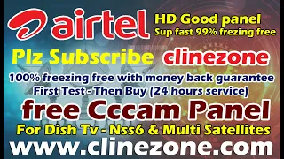 Subscribe and get cccam panel | CccamServer | CcamPanel | DishTv - Nss6 | Airtel HD 108E | Clinezone