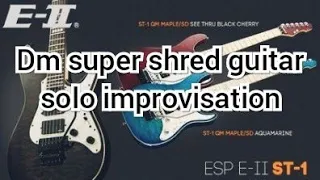 Dm super shred guitar solo improvisation