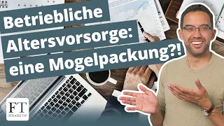 Betriebliche Altersvorsorge – wann lohnt sie sich? | Basics der Altersvorsorge 5/5