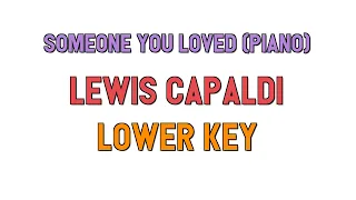 Someone You Loved (Piano) (Lower key KARAOKE -4) - Lewis Capaldi | for lyrics / song covers