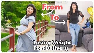 Weight Loss After Delivery | C-Section के बाद मैंने अपना वज़न कैसे कम किया? ~ Home 'n' Much More