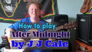 After Midnight J J Cale guitar lesson