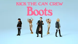 KICK THE CAN CREW 「Boots」MUSIC VIDEO