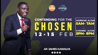 CONTENDING FOR THE CHOSEN || DAY 1|| MORNING ALTAR 12th/02/2024 |  AP. JAMES   KAWALYA