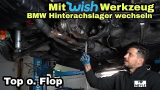 BMW Horror Hinterachslager wechseln mit Billig Wish Werkzeug machbar?