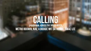 Calling (Spider-Man: Across the Spider-Verse) - Metro Boomin, NAV, A Boogie wit da Hoodie, Swae Lee