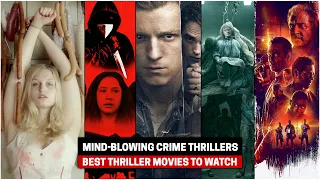 Top 10 Mind Blowing Crime Thriller Movies To Watch in 2024 | Best Thriller Movies