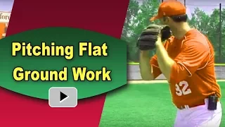 Pitching Skills Drills and Practice Routines - Flat Ground Work featuring Coach Justin Blood