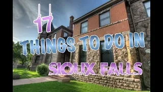 Top 17 Things To Do In Sioux Falls, South Dakota