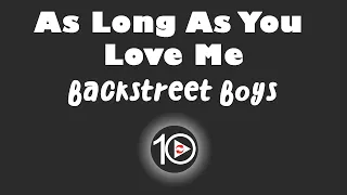 Backstreet Boys - As Long As You Love Me 10 Hour NIGHT LIGHT Version