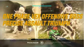 One Phase Vex Offensive Boss - Precise Assault Triumph | Destiny 2