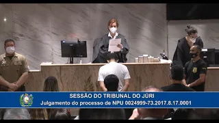 Sessão da 1ª Vara do Tribunal do Júri - Fórum Rodolfo Aureliano - 17/03  Leitura de Sentença