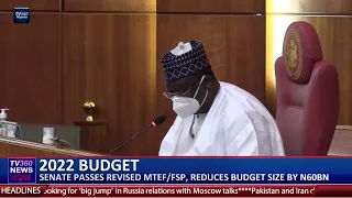 2022 Budget: Senate passes revised MTEF, reduces budget size by N60bn